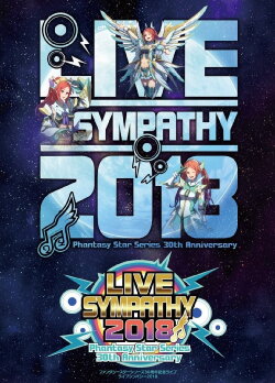 LIVE SYMPATHY 2018 Phantasy Star Series 30th Anniversary (2018) LIVE SYMPATHY 2018 Phantasy Star Series 30th Anniversary (2018)