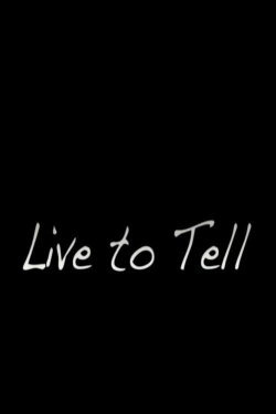 Live to Tell (2012) Live to Tell (2012)