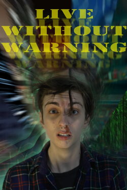 Live Without Warning (2023)