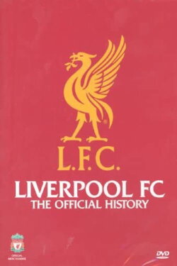 Liverpool FC: The Official History (2007)