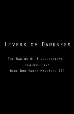 Livers of Darkness: Making Livers of Darkness: Making