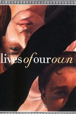 Lives of Our Own (1980) Lives of Our Own (1980)