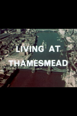 Living at Thamesmead (1974)