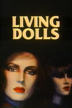 Living Dolls (1980) Living Dolls (1980)