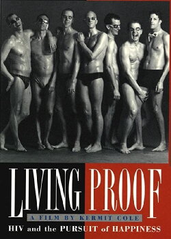 Living Proof: HIV and the Pursuit of Happiness (1994) Living Proof: HIV and the Pursuit of Happiness (1994)