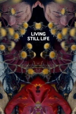 Living Still Life (2014) Living Still Life (2014)