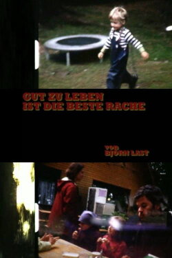 Living Well is the Best Revenge (2012) Living Well is the Best Revenge (2012)