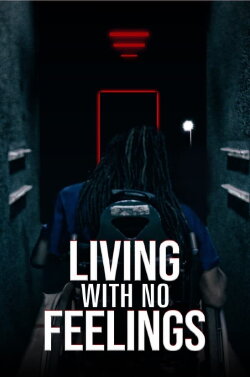 Living with No Feelings (2021) Living with No Feelings (2021)