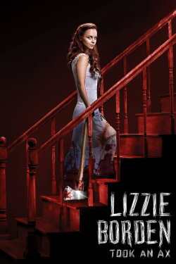 Lizzie Borden Took an Ax (2014) Lizzie Borden Took an Ax (2014)
