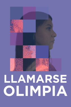 Llamarse Olimpia (2025) Llamarse Olimpia (2025)