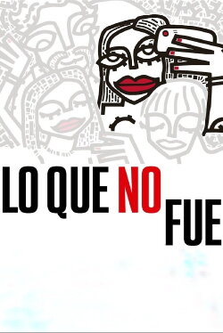 Lo que no fue (2022)