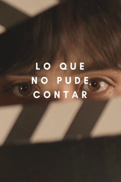 Lo que no pude contar (2020) Lo que no pude contar (2020)