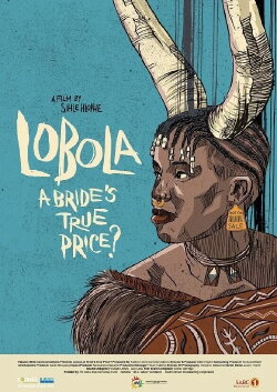 Lobola, A Bride's True Price? (2022) Lobola, A Bride's True Price? (2022)