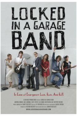 Locked in a Garage Band (2012) Locked in a Garage Band (2012)
