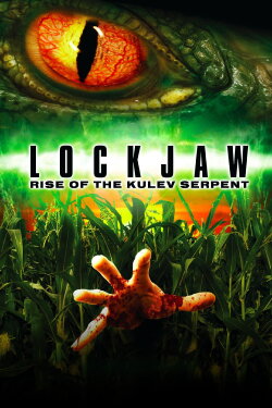 Lockjaw: Rise of the Kulev Serpent (2008) Lockjaw: Rise of the Kulev Serpent (2008)