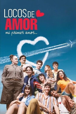 Locos de Amor, Mi Primer Amor (2025) Locos de Amor, Mi Primer Amor (2025)