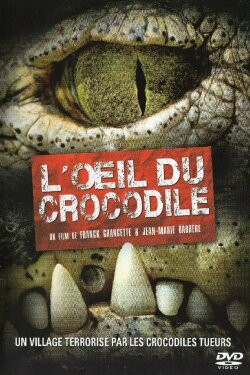 L'oeil du crocodile (2010) L'oeil du crocodile (2010)