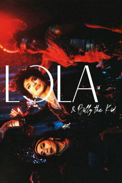 Lola and Billy the Kid (1999) Lola and Billy the Kid (1999)