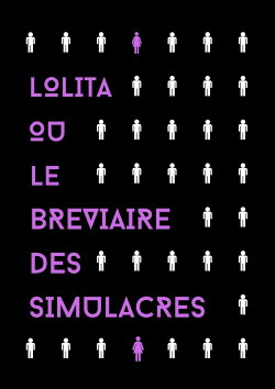 Lolita ou le Bréviaire des Simulacres (2024) Lolita ou le Bréviaire des Simulacres (2024)