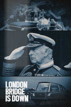 London Bridge is Down (2024) London Bridge is Down (2024)