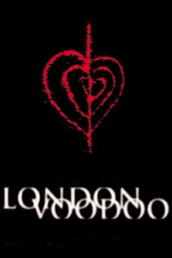 London Voodoo (2004) London Voodoo (2004)