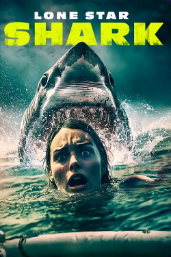 Lone Star Shark (2025) Lone Star Shark (2025)