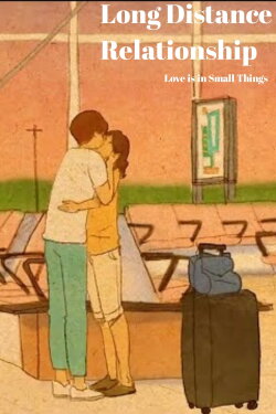 Long Distance Relationship - Love Is In Small Things: D&M Story (2021) Long Distance Relationship - Love Is In Small Things: D&M Story (2021)