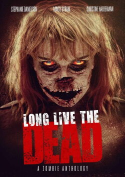 Long Live the Dead (2013) Long Live the Dead (2013)