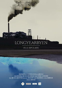 Longyearbyen, a bipolar city (2016) Longyearbyen, a bipolar city (2016)