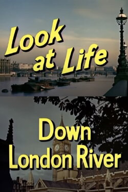 Look at Life: Down London River (1959)
