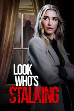Look Who's Stalking (2023) Look Who's Stalking (2023)