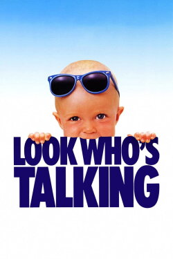 Look Who's Talking (1989) Look Who's Talking (1989)
