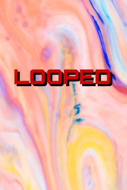 Looped (2023)
