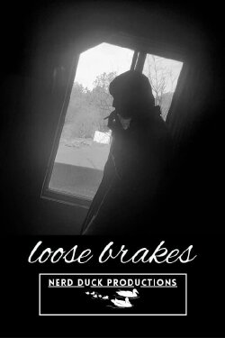 Loose Brakes (2022) Loose Brakes (2022)