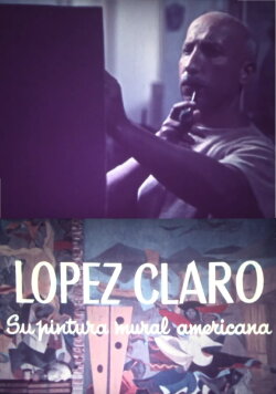 López Claro, su pintura mural americana (1959) López Claro, su pintura mural americana (1959)