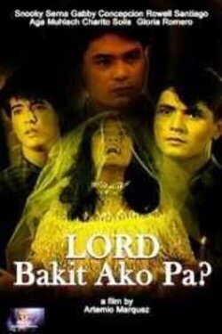 Lord, Bakit Ako Pa? (1988) Lord, Bakit Ako Pa? (1988)
