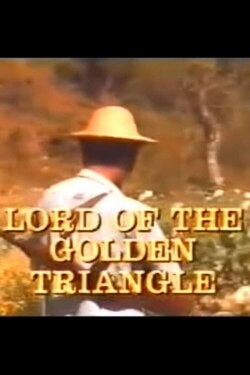 Lord of the Golden Triangle (1989) Lord of the Golden Triangle (1989)