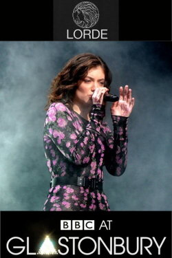 Lorde - Glastonbury 2017 (2017) Lorde - Glastonbury 2017 (2017)