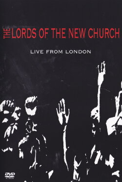 Lords of the New Church: Live From London (2004) Lords of the New Church: Live From London (2004)