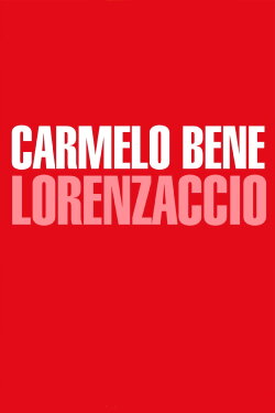 Lorenzaccio, al di là di de Musset e Benedetto Varchi (2003) Lorenzaccio, al di là di de Musset e Benedetto Varchi (2003)