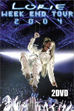 Lorie : Week End Tour (2004) Lorie : Week End Tour (2004)