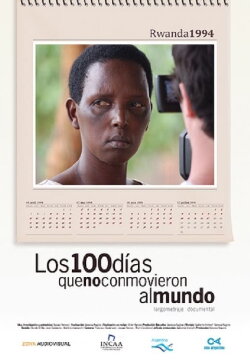 Los 100 días que no conmovieron al mundo (2009) Los 100 días que no conmovieron al mundo (2009)