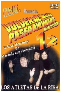 Los Atletas de la Risa Volver al Paseo Ahumada 12 (2006) Los Atletas de la Risa Volver al Paseo Ahumada 12 (2006)