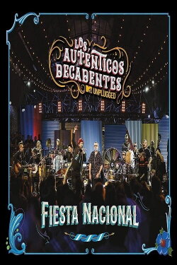Los Auténticos Decadentes Fiesta Nacional (MTV Unplugged) (2018) Los Auténticos Decadentes Fiesta Nacional (MTV Unplugged) (2018)