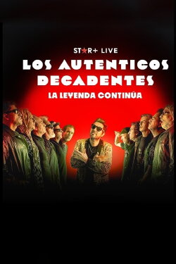 Los Auténticos Decadentes | La Leyenda Continúa (2023) Los Auténticos Decadentes | La Leyenda Continúa (2023)