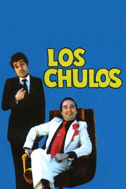 Los chulos (1981) Los chulos (1981)