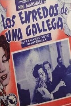 Los enredos de una gallega (1951) Los enredos de una gallega (1951)