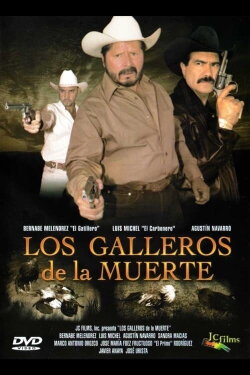 Los galleros de la muerte (2004) Los galleros de la muerte (2004)