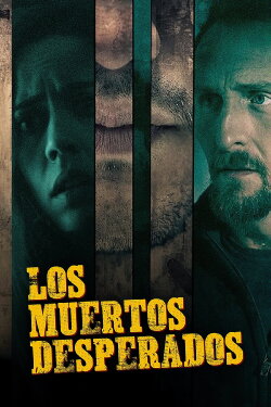 Los Muertos Desperados (2017)