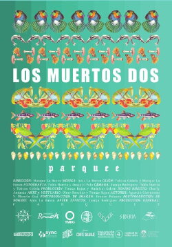 Los Muertos Dos (2017) Los Muertos Dos (2017)